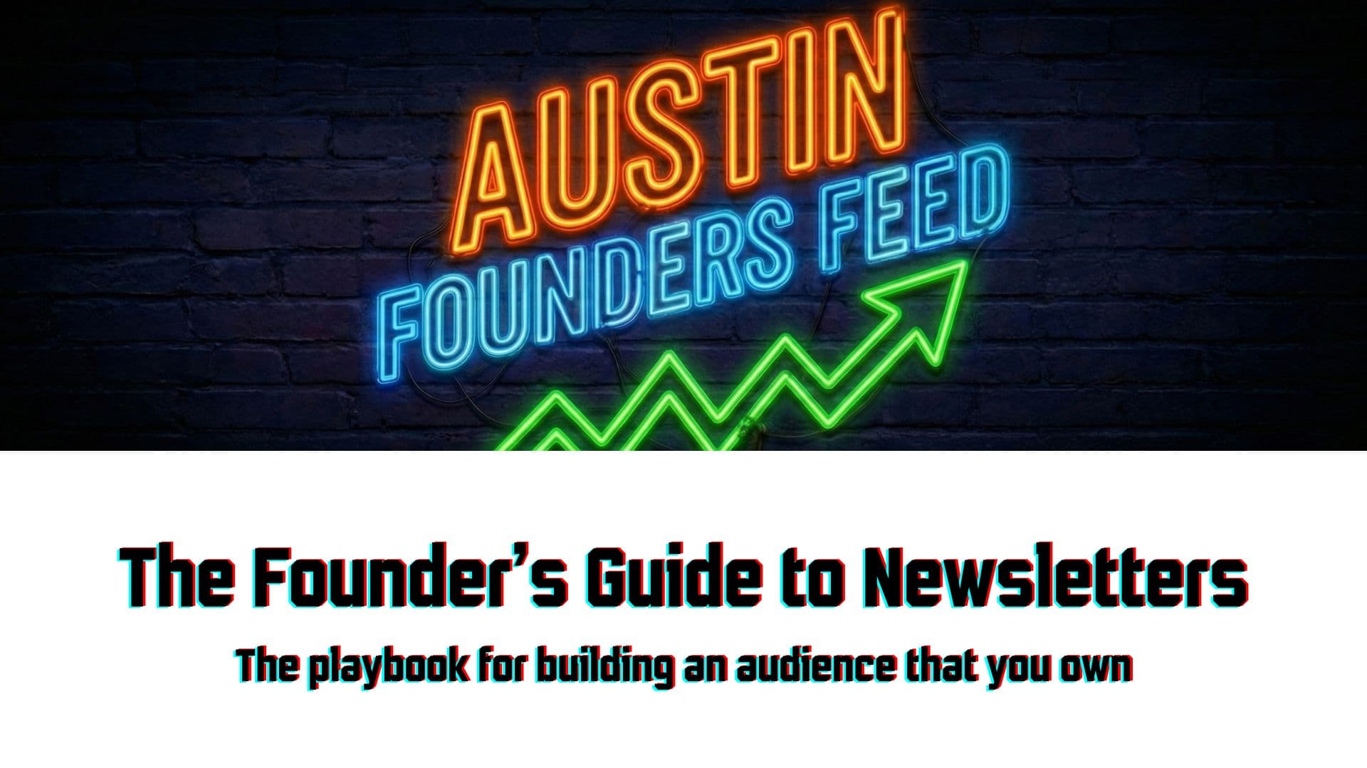 The Founders Guide to Newsletters